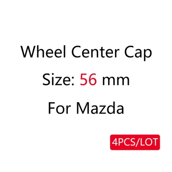 

4pcs 56mm Car Wheel Center Caps Rims Center Sticker Covers For Mazda 3 6 Axela CX-3 CX-4 CX-5 CX-8 CX9 Car Styling Emblem Badge