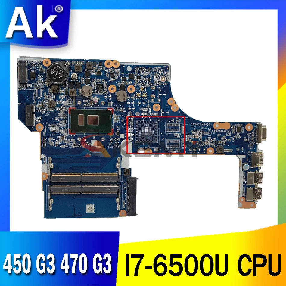 827026-001 827026-501 827026-601 для HP 450 G3 470 series Материнская плата ноутбука X63 DA0X63MB6H1 I7-6500U