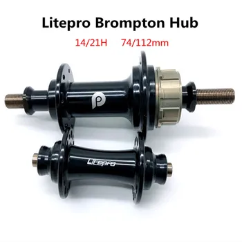 

Litepro Bicycle Hubs For Brompton Hub 74 112MM Open Gear Folding Bike 2 3Speed G3 Bearing Hub 14/21H Flower-drum