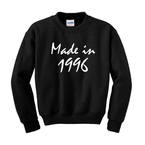 

Personalised Birth Year Slogan Sweatshirt / Jumper Made in 1996 Birthday Present-E514