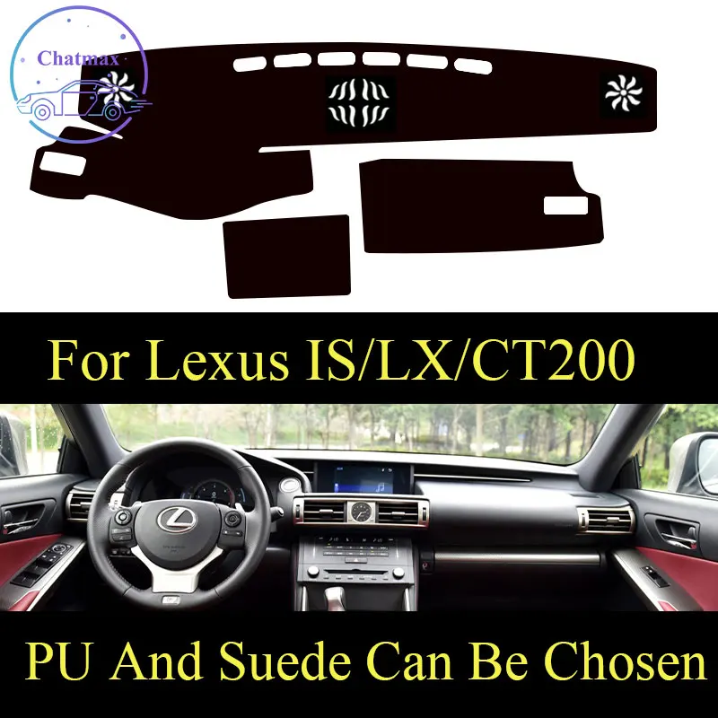 

Customize For Lexus IS 06-19/LX 07-13/CT200 Dashboard Console Cover PU Leather Suede Protector Sunshield Pad