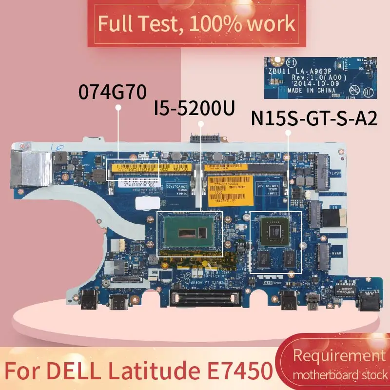 Для DELL Latitude E7450 LA A963P 074G70 SR23Y I5 5200U DDR3L материнская плата для ноутбука полный тест 100%