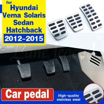 

Stainless Steel Car Accelerator Gas Brake Pedal Clutch Pedals Case for Hyundai Verna Solaris Sedan Hatchback 2012 - 2015 Parts
