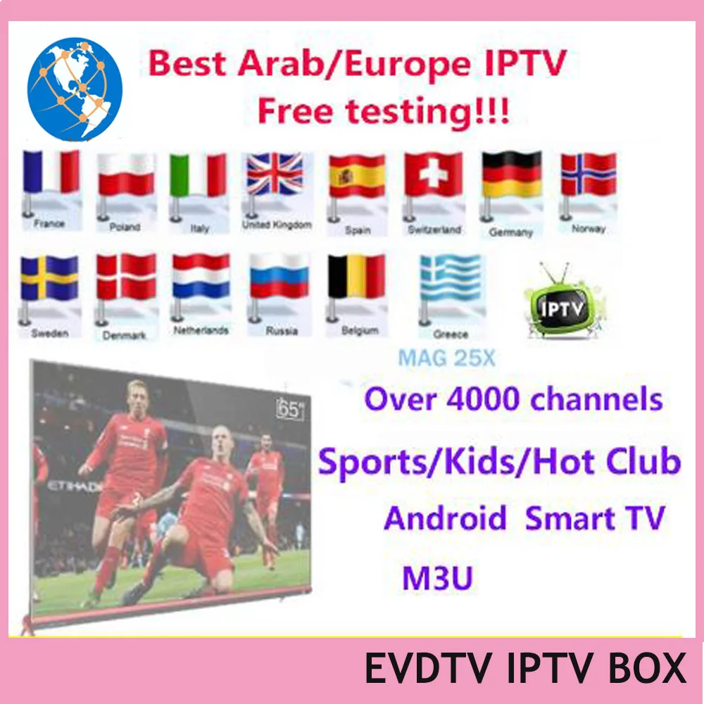 

IPTV 4000+ channels EVDTV IPTV subscription Europe Spain Sweden Arabic French Italy Norway Saudi Arabia M3U Smart TV Mag tv box