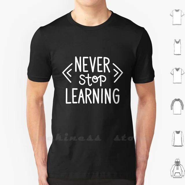 절대 멈추지 마세요: 끈기와 학습을 향한 티셔츠