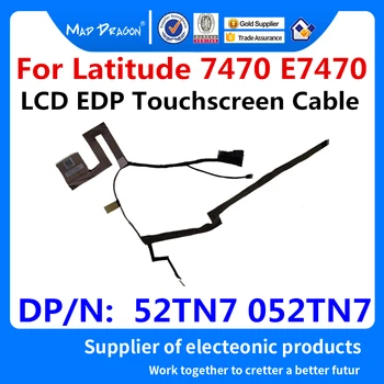 

laptop New original LCD EDP Touchscreen LCD Video Ribbon Cable touch for Dell Latitude 7470 E7470 AAZ60 52TN7 052TN7 DC02C00AU10