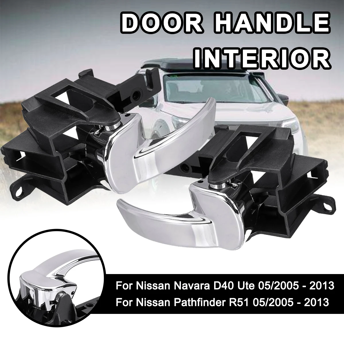 

For Nissan Navara D40 Ute/Pathfinder R51 2005-2013 W02-7772057-2 W02-7772057-1 Car Door Handle Interior Front Rear Left Right