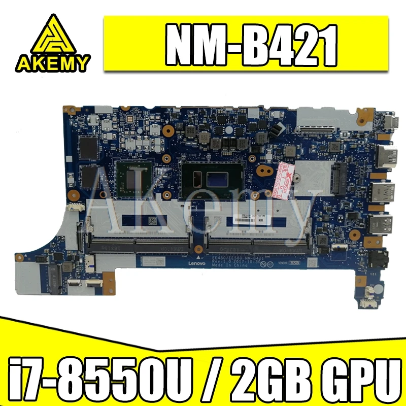 Akemy NM-B421 материнская плата для ноутбука ThinkPad E480 E580 01LW922 оригинальная материнская плата полностью протестирована с i7-8550U 2 Гб