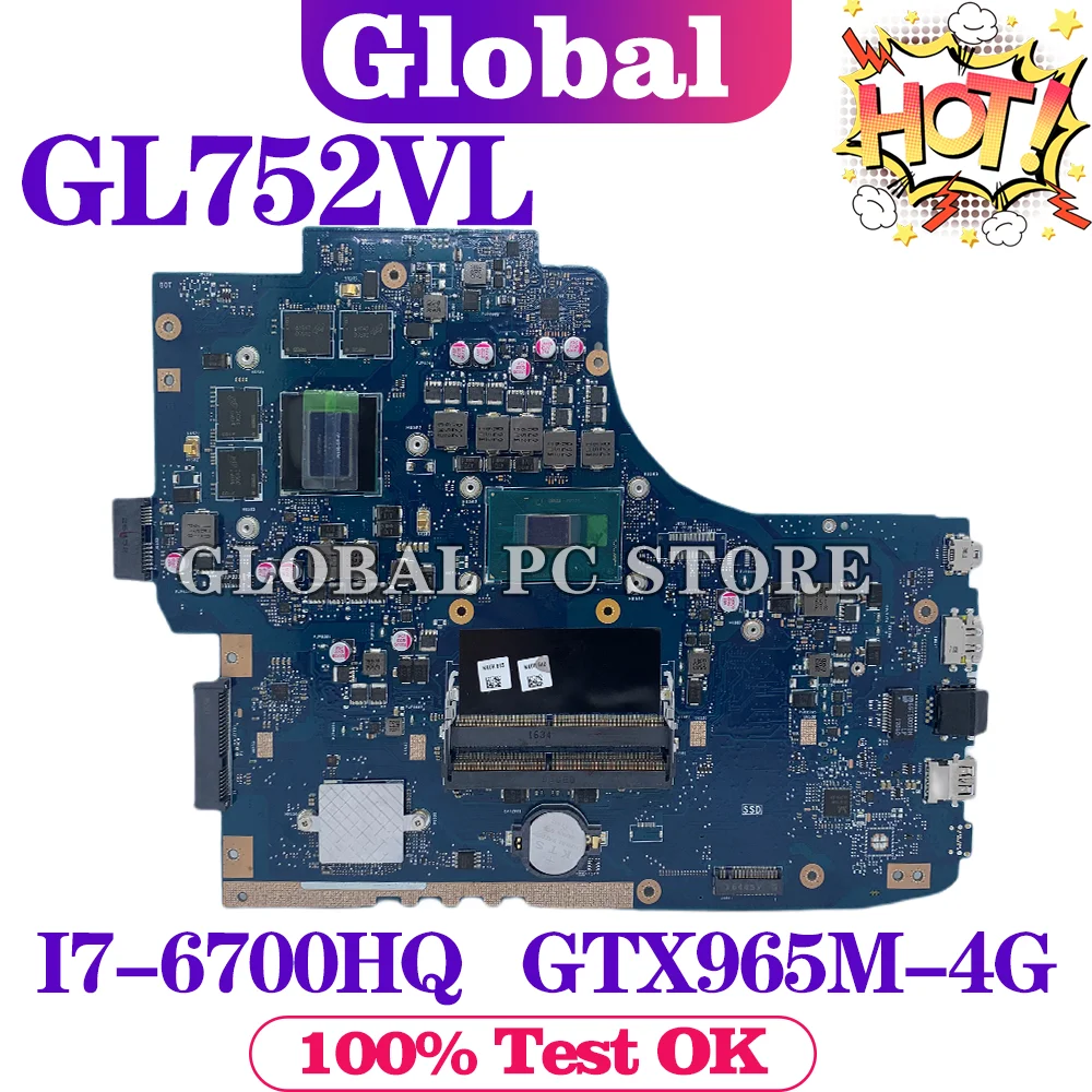 most powerful motherboard GL752VL for ASUS GL752VW ZX70V GL752VX/FX71PRO/GL752 laptop motherboard GL752VL mainboard test OK with I7-6700HQ CPU GTX965M/4G latest motherboard for pc