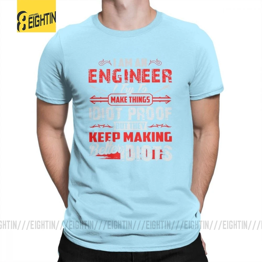 Забавная футболка с надписью I Am An Engineer, топы из хлопка, мужские футболки с коротким рукавом и круглым вырезом, Новая Черная футболка с принтом «юмор» размера плюс - Цвет: Небесно-голубой