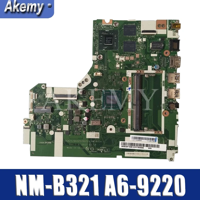 

NM-B321 motherboard for Lenovo 320-15ACL 320-15AST motherboard DG425 DG525 DG725 NM-B321 A6-9220 CPU Test OK original work