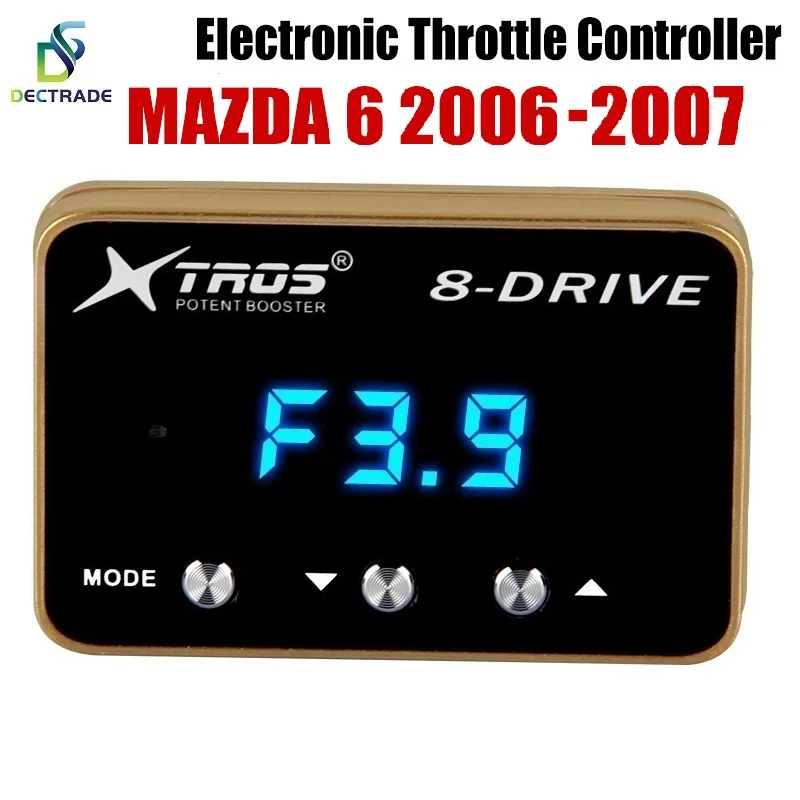 Dectrade Car Electronic Throttle Controller Racing Accelerator Potent Booster For Mazda 6 2006-2007 Tuning Parts 8 Drive