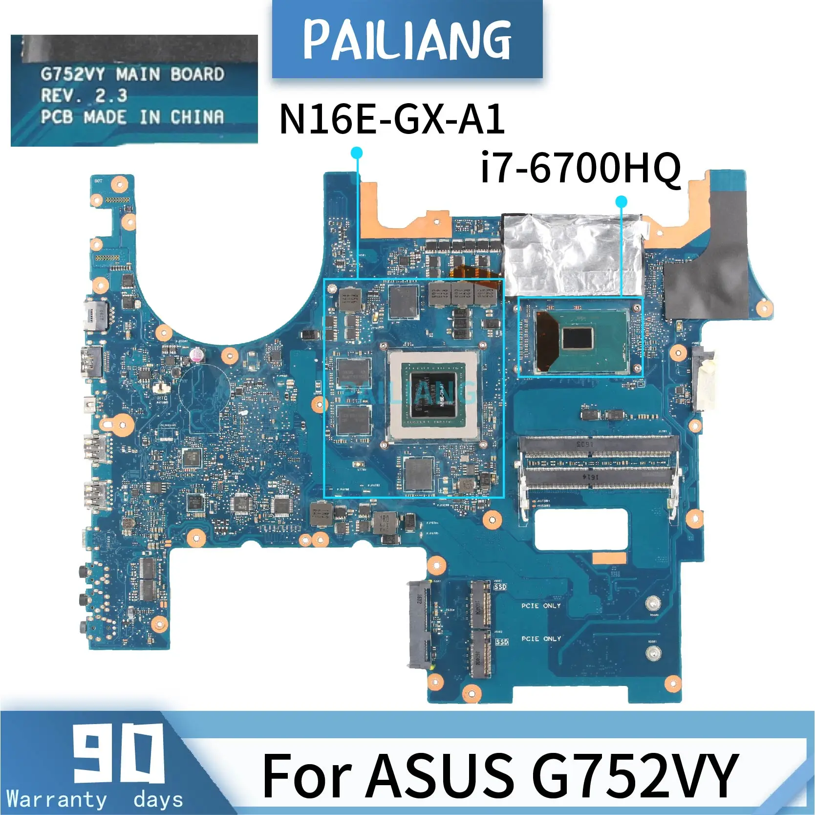  PAILIANG Laptop motherboard For ASUS G752VY REV:2.3 Mainboard Core SR2FQ i7-6700HQ N16E-GX-A1 GTX98