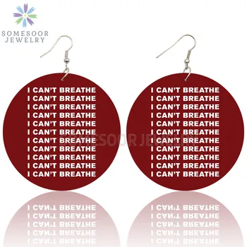 

SOMESOOR Repeat I Can't Breathe Blacks Resists Design Wooden Drop Earrings American Melanin Live Matter Printed For Women Gifts