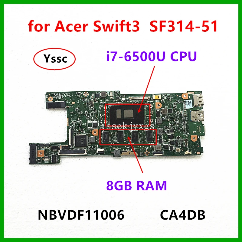 CA4DB материнская плата для Acer Swift3 SF314 SF314-51 ноутбука NBVDF11006 с i7-6500U Процессор 8 Гб