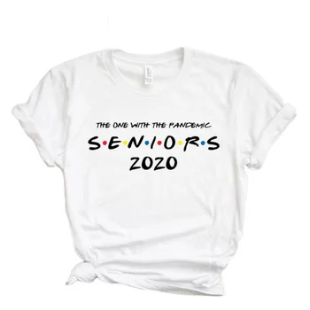 

Seniors Friends Class of 2020 The One With the Pandemic t shirt women men Quarantine Pandemic Birthday T-Shirt female male tops