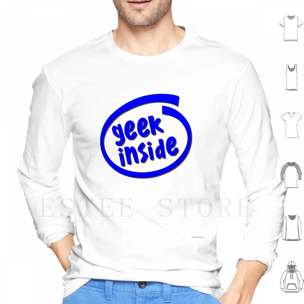 Geek Inside Hoodies Manica Lunga Intel Geek Inside Processor Computer Chip Transistor Laptop Desktop Server Geeky