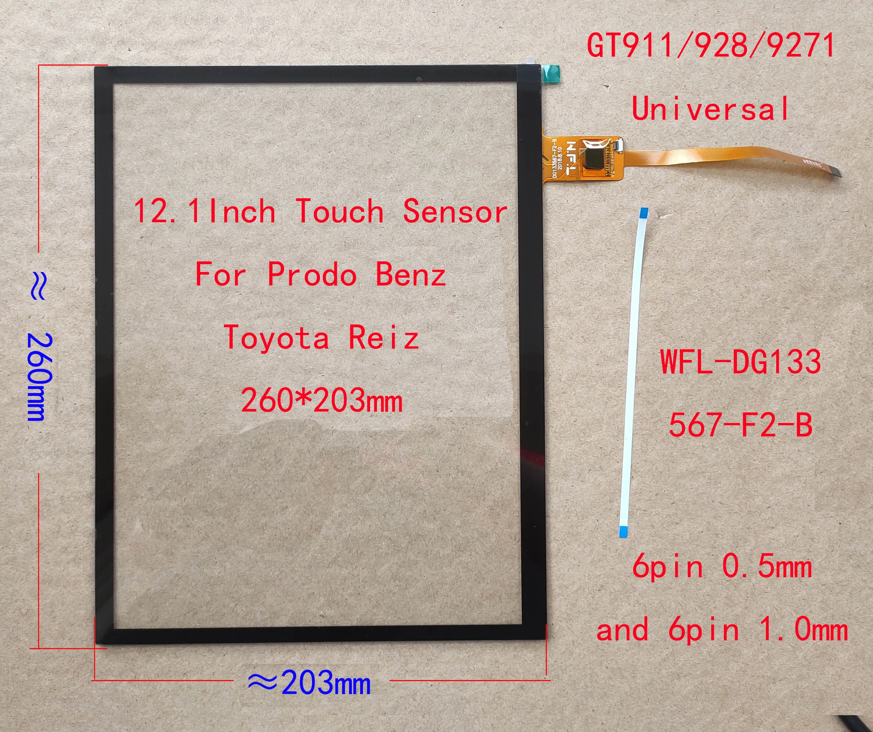 Polegada Rádio do Carro Capacitivo Touch Screen Sensor Digitador Gt928 9271 6pin para Prodo Reiz Toyota Benz 260*203 mm Wfl-dg133567 12.1