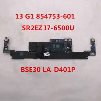 

High quality For 13-V 15-A Laptop motherboard 854753-601 854753-501 854753-001 BSE30 LA-D401P W/SR2EZ I7-6500U CPU 100% full OK