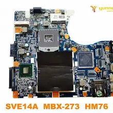 Оригинальная материнская плата для ноутбука SONY SVE14A SVE14A MBX-273 HM76 протестирована