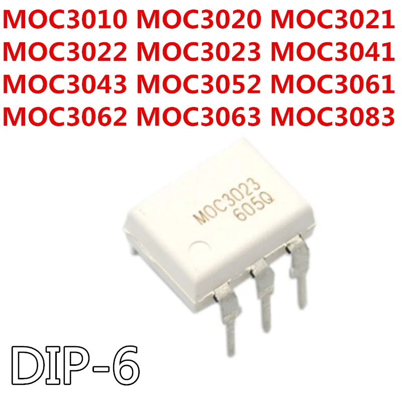 

10pcs/lot MOC3010 MOC3020 MOC3021 MOC3022 MOC3023 MOC3041 MOC3043 MOC3052 MOC3061 MOC3062 MOC3063 MOC3083 DIP6 DIP Optocoupler