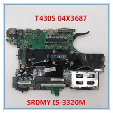 Высококачественная материнская плата для ноутбука Thinkpad T430S T430SI 04X3687 с SR0MY I5-3320M cpu HM76 совместимость