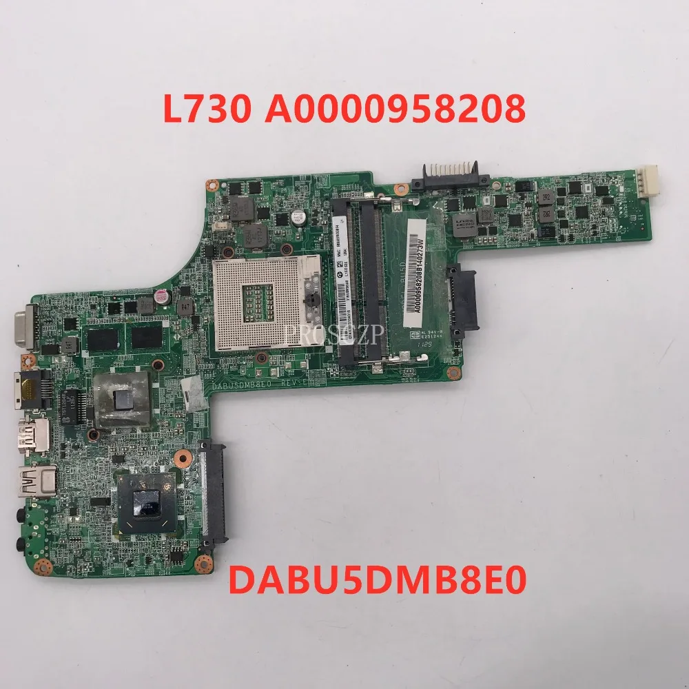 Для L730 L735 материнская плата для ноутбука DABU5DMB8E0 A0000958208 GT310M GPU хорошо работает