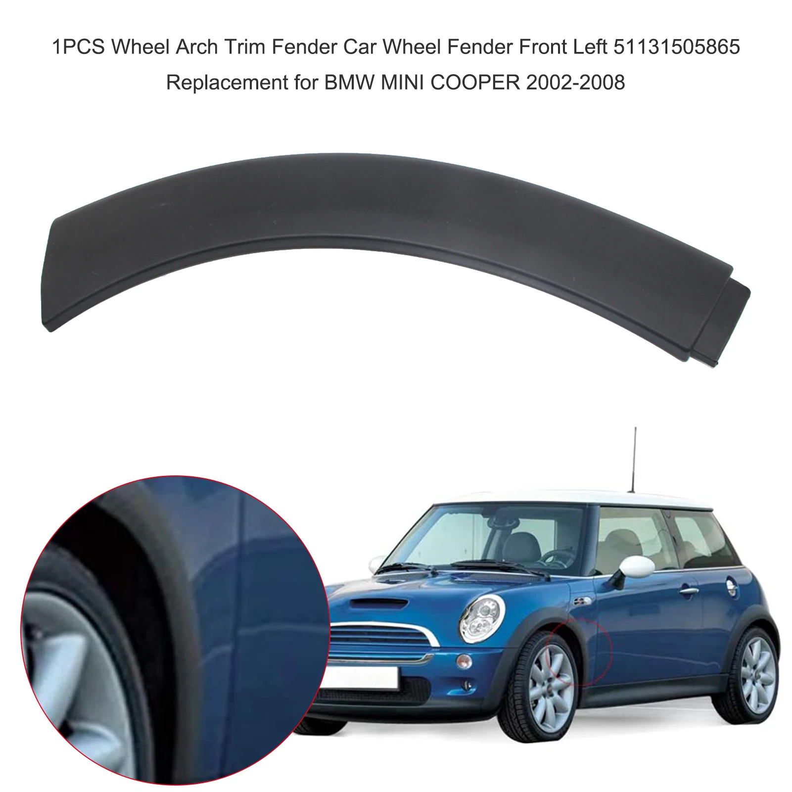 Car Wheel Fenders 1PCS Wheel Arch Trim Fender Car Wheel Fender Front Left Upper 51131505867 Replacement for BMW MINI COOPER 2002-2008