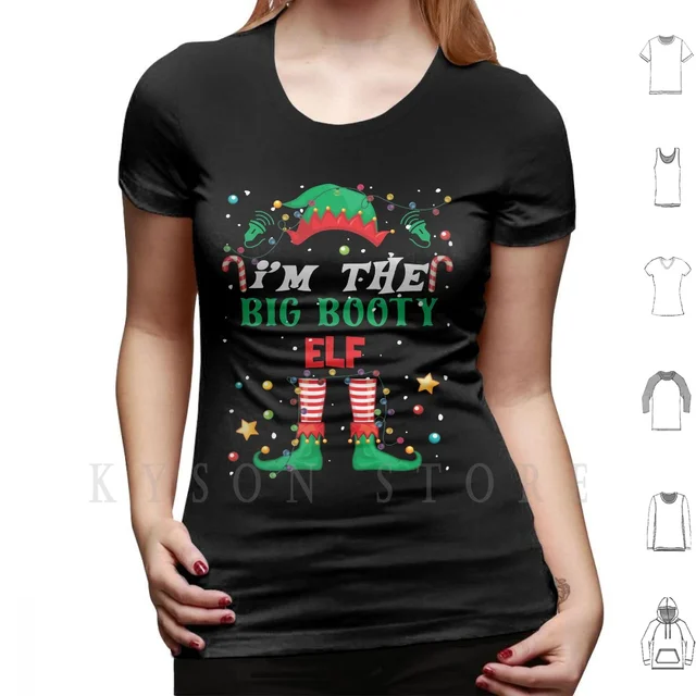 I' ; M The Big Booty Elf T Shirt Men Cotton Im The Big Booty Elf Elf  Family Matching Christmas Buddy The Elf|T-Shirts| - AliExpress