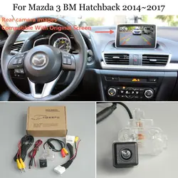 Yeshibation For Mazda 3 Mazda3 BM Hatchback 2014~2017 Car Rear View Reverse Camera Sets Compatible RCA & Original Screen