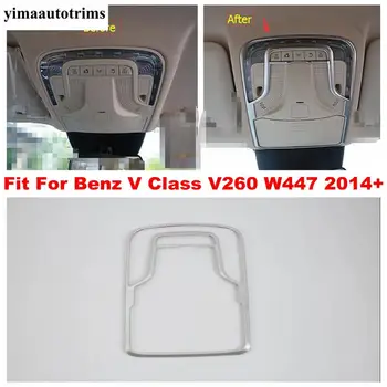 

Auto Car Matte Interior Refit For Mercedes-Benz V Class V260 W447 2014 - 2019 Roof Reading Lamps Lights Frame Sticker Cover Trim