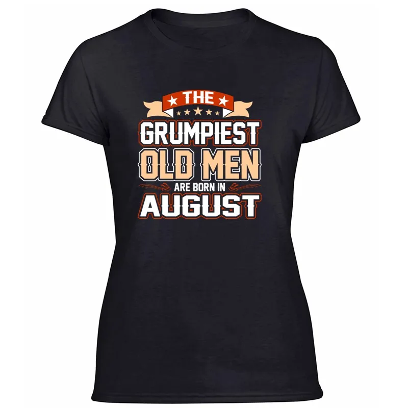 Футболка с принтом The Grumpiest Old men Are Born In August, Мужская хлопковая футболка, женские футболки с коротким рукавом, Топ в стиле хип-хоп