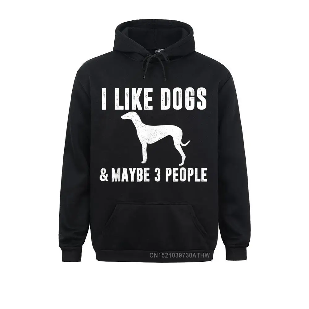 I LIKE DOGS MAYBE 3 PEOPLE Greyhound Funny Sarcasm Women Mom T-Shirt__5131 Gift Sweatshirts for Men VALENTINE DAY Hoodies Sportswears Long Sleeve Discount  I LIKE DOGS MAYBE 3 PEOPLE Greyhound Funny Sarcasm Women Mom T-Shirt__5131black