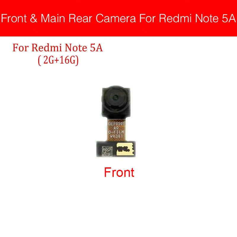 Основная задняя камера для Xiaomi Redmi Note 5 5A 6 7 Pro, камера заднего вида с гибким кабелем, модель камеры, протестированная на, запчасти для мобильных телефонов - Цвет: Front Note 5A