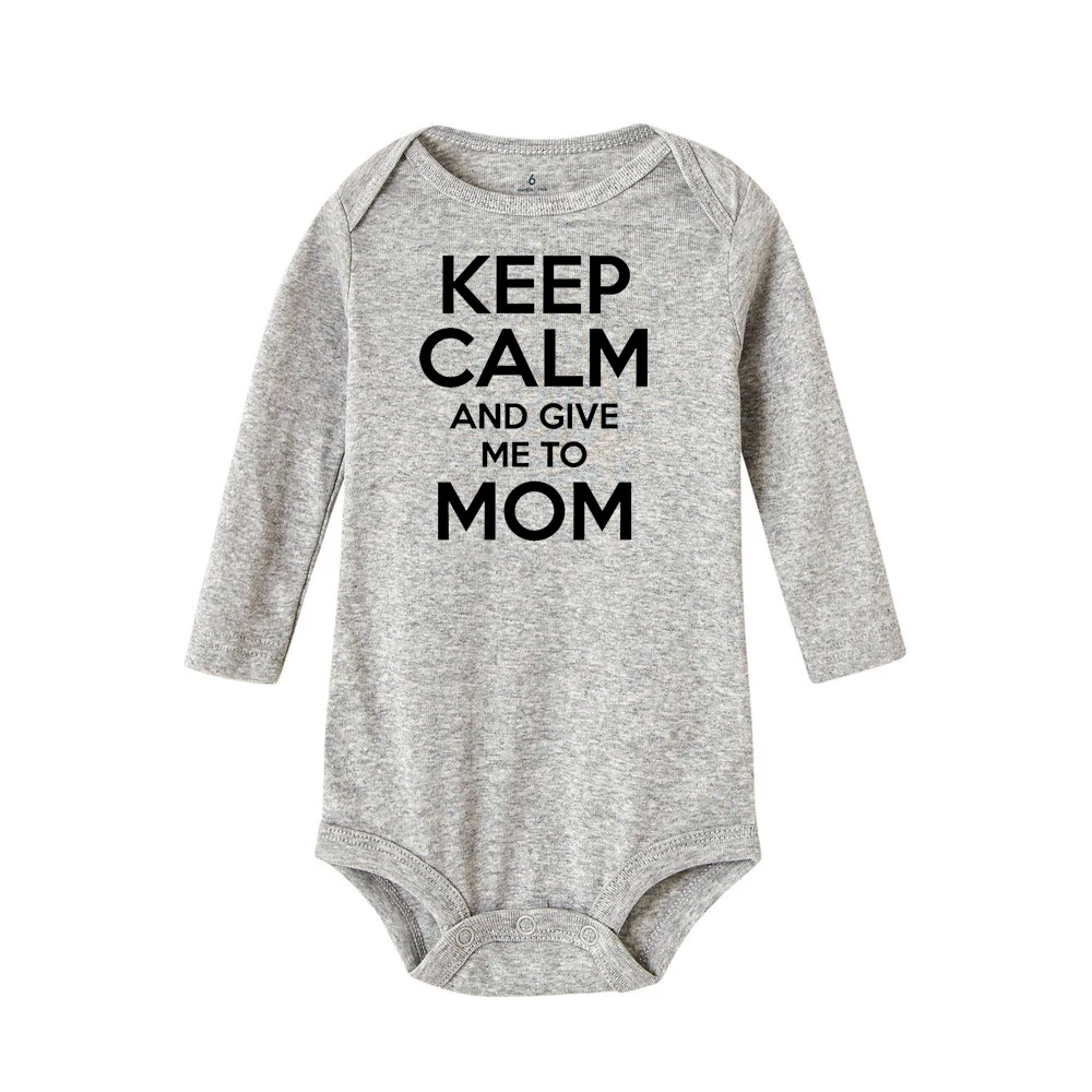 Детские комбинезоны «Keep Calm and Give Me To Mom» для маленьких мальчиков и девочек, комбинезоны с длинными рукавами для новорожденных, мягкая одежда из хлопка, модная одежда для детей 0-24 месяцев