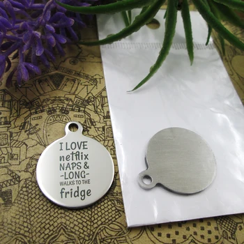 

10pcs--"I Love Netflix Naps & Long Walks to..."stainless steel charms 5 styles for choosing DIY Charms for necklace bracelets