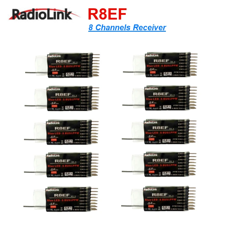 10 шт. Radiolink R8EF 2 4G 8CH FHSS 8 Каналы приемник для T8FB Поддержка S-BUS PPM PWM сигналов