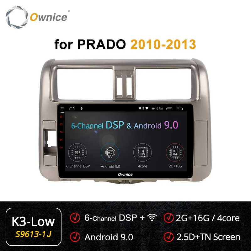 Ownice 4G Android 9,0 Автомагнитола gps k3 k5 k6 для Toyota Prado 150 2010 2011 2012 2013- DVD 360 Panorama DSP 4G LTE SPDIF - Цвет: S9613-1 K3 LOW