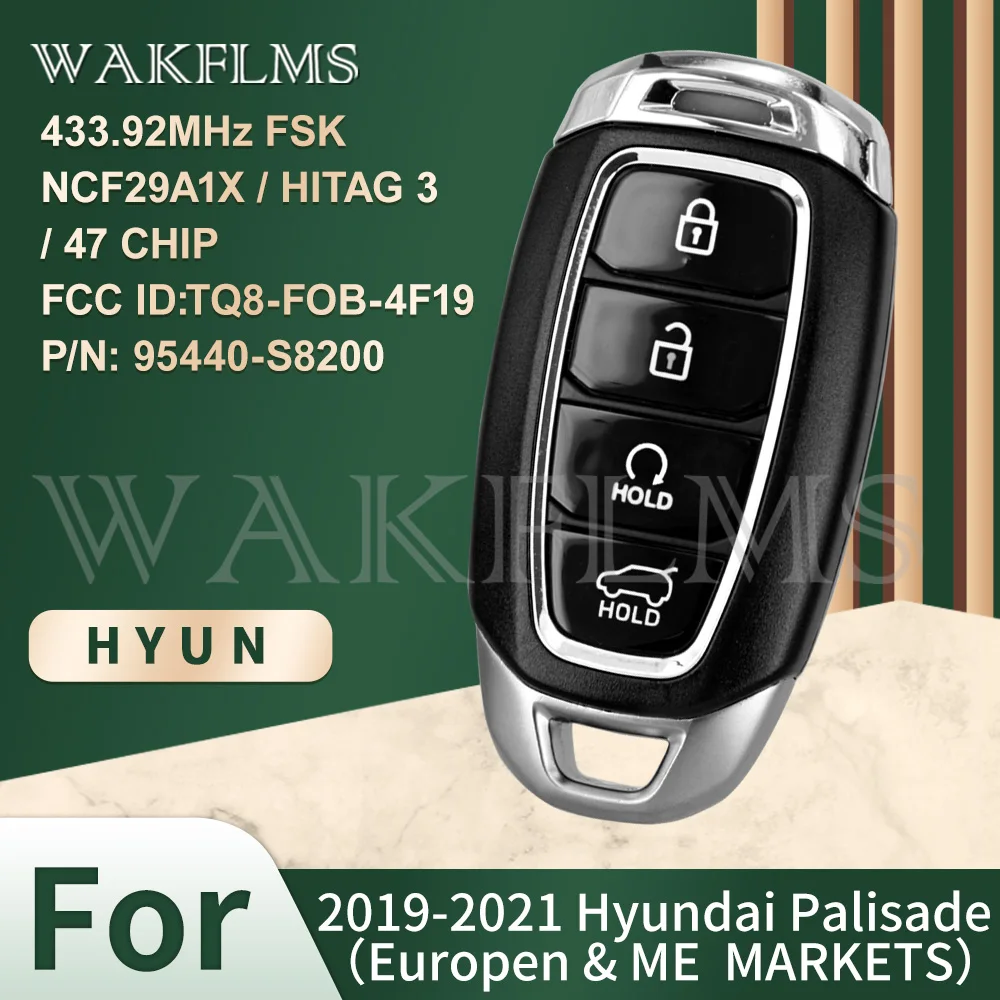 For Hyundai Palisade 2019 2020 4 btns Smart Car Key 433.92MHz FSK NCF29A1X HITAG 3 47 CHIP 95440-S8200 FCC ID:TQ8-FOB-4F19