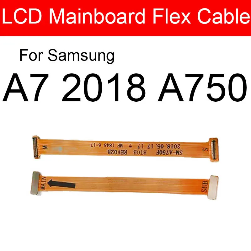 ЖК материнская плата гибкий кабель для Samsung Galaxy A7 2018 A750F основная ленточный