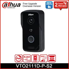 Nuovo Dahua VTO2111D-P-S2 IP Villa porta stazione POE H.264 altoparlante incorporato P2P IP65 videocitofono campanello sostituire VTO2111D-WP-S1