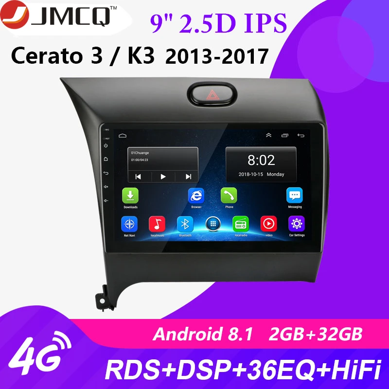 

Android 8.1 Car Radio Multimedia Video Player Navigation GPS for KIA K3 CERATO FORTE 2013-2017 3 YD Tuner Stereo DSP RDS 2 Din