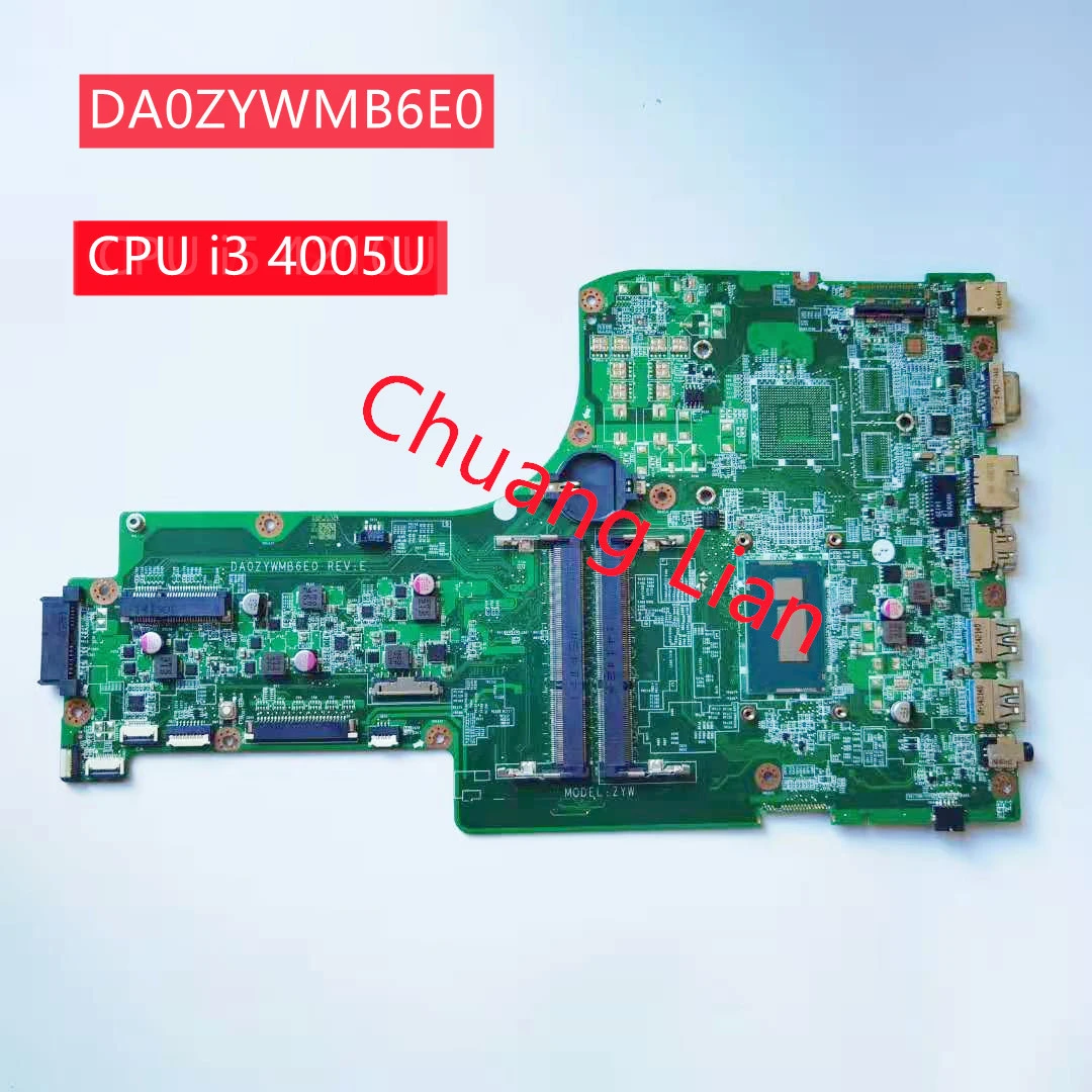 For Acer Aspire E5-731 E5-731G E5-771 E5-771G Laptop Motherboard DA0ZYWMB6E0 With CPU i3 4005U DDR3L 100% Fully Tested best motherboard for home pc