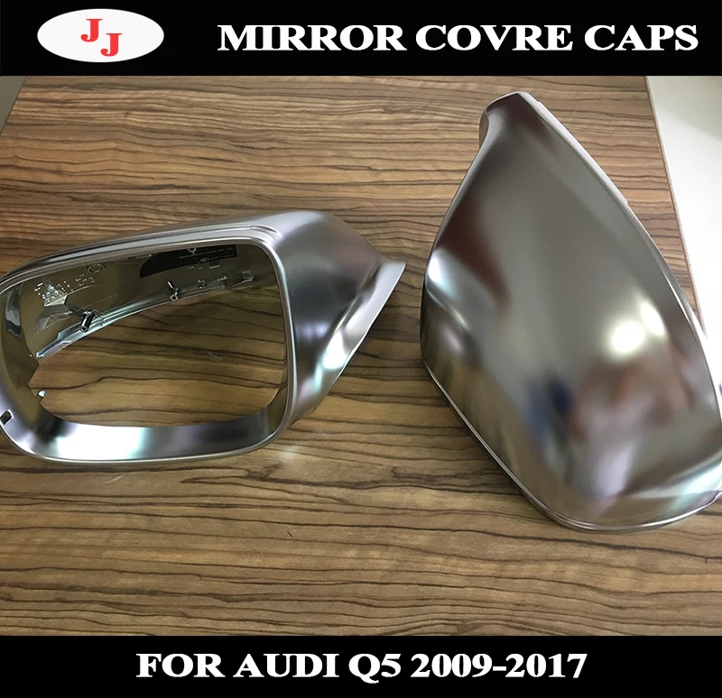 Боковые зеркальные крышки для Audi Q5 8R Q7 4L SQ5 Chrome 2009 2010 2011 2012 2013 2014 2015 2016 матовые