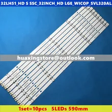 5 комплектов = 10 шт. 5 светодиодный s 590 мм светодиодный полосы для LG 32LH510B 32LH51_HD S SSC_32INCH_HD LGE_WICOP_SVL320AL5 Innotek direct 32 дюйма CSP