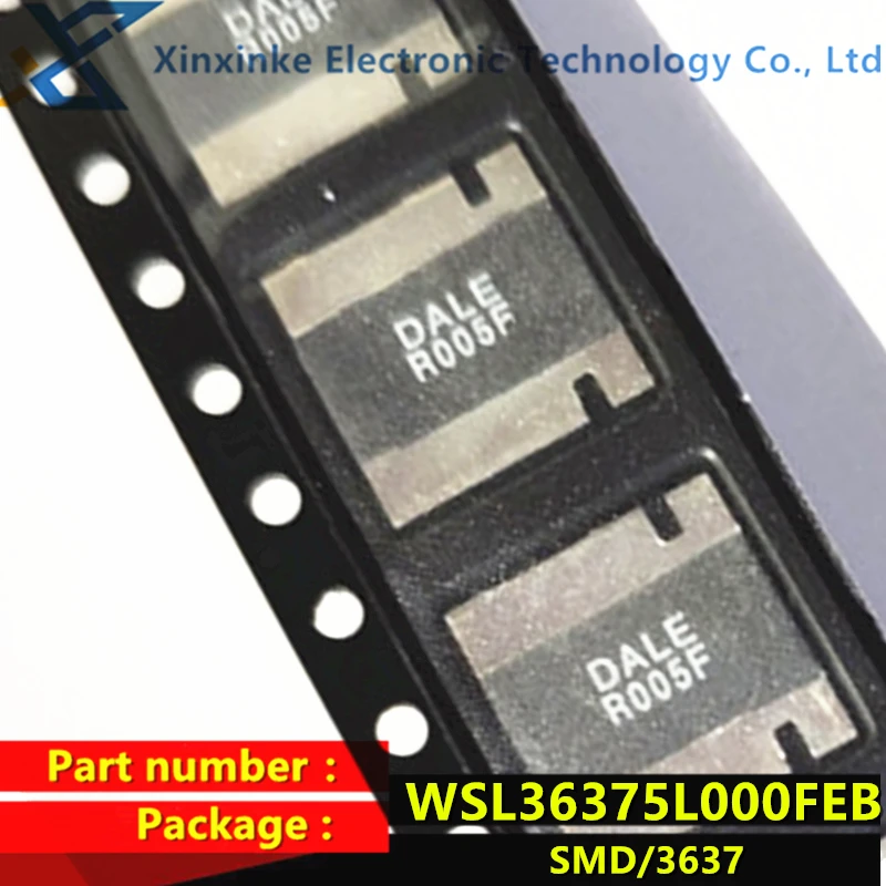 WSL36375L000FEB 3W 0.005R 1% R005 DALE 5mRF 3637 4-terminal current sensing resistance Current sensing resistor
