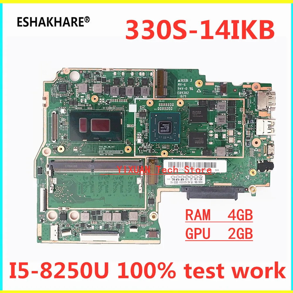 

330S-KBL-MB for para Lenovo Laptop Motherboard 330S-14IKB Laptop CPU I5-8250U /RAM 4G /GPU 2G FRU:5B20R0**** 100% test work