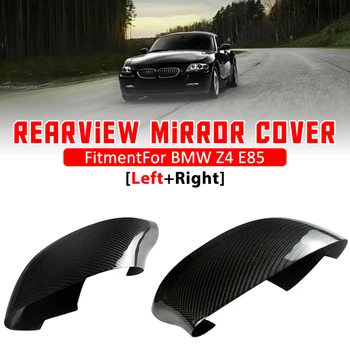 

A Pair Real Carbon Fiber Car Door Rear View Side Mirror Cover Rearview Mirror Cover Cap Replacement For BMW Z4 E85