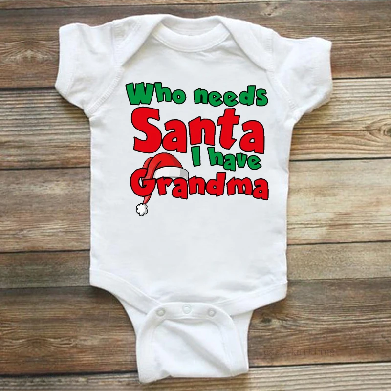 Кому нужен Санта у меня есть Grandma Onesie Забавная детская Рождественская одежда праздничные подарки для маленьких мальчиков или маленьких девочек