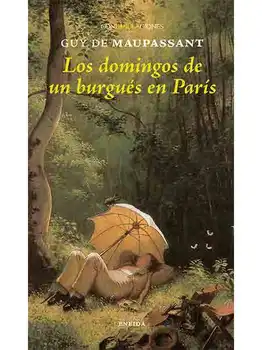 

On Sundays of a BURGES in Paris-GUY DE MAUPASSANT-stories-ENEIDA EDITORIAL-paper book special OFFSET-frame